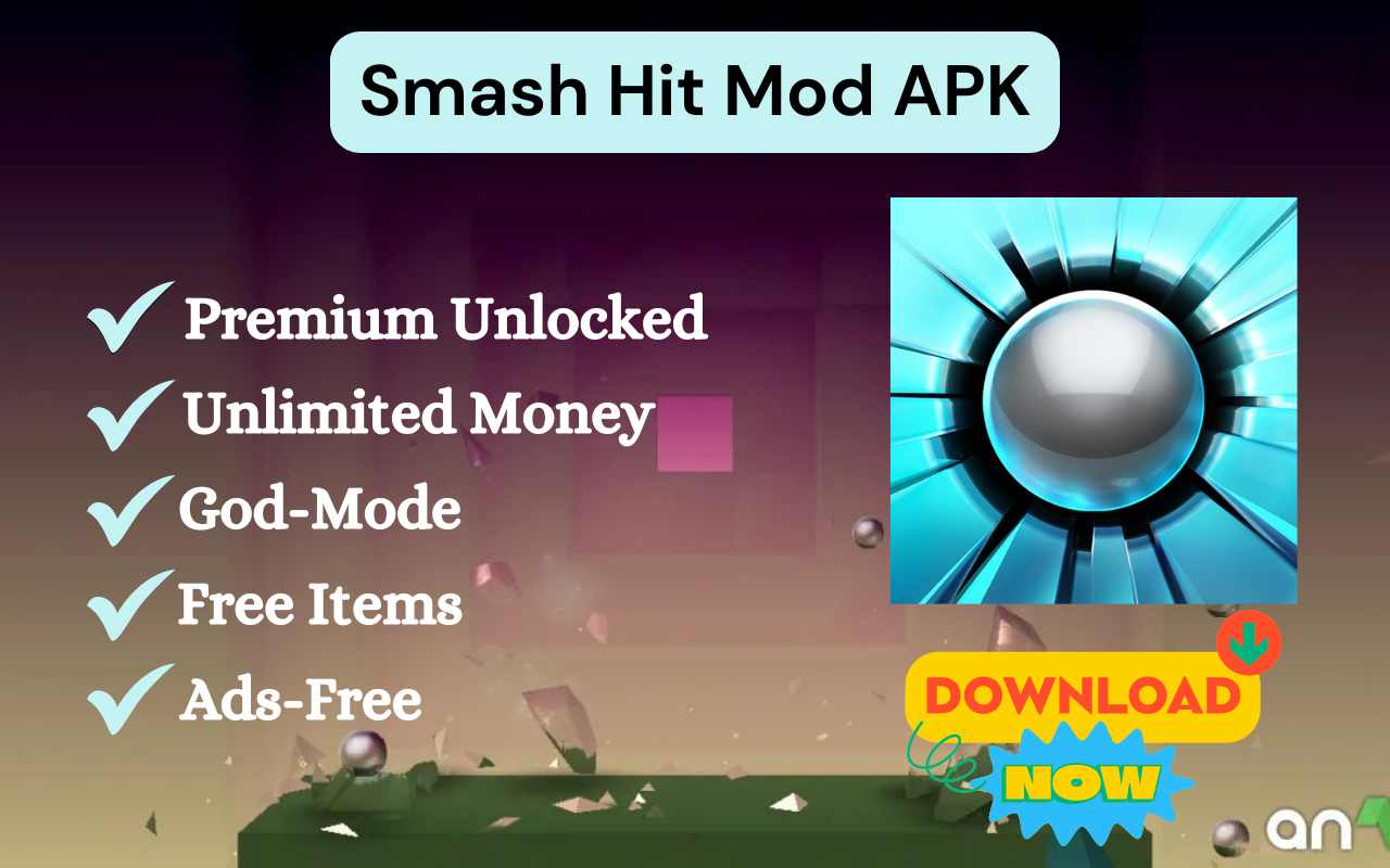 Smash Hit Mod APK