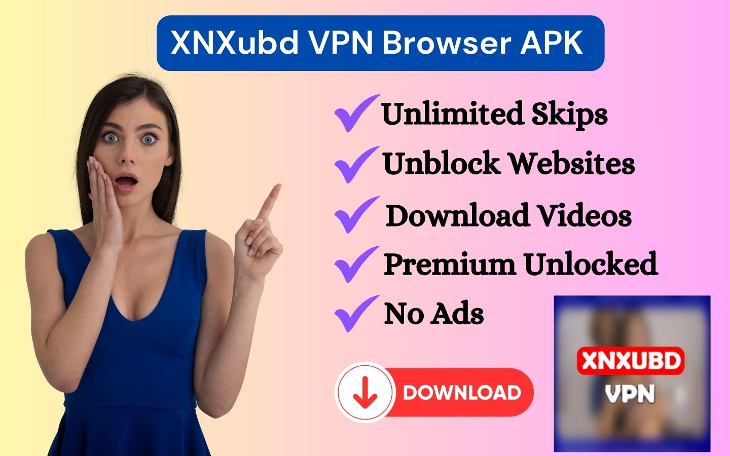 XNXubd VPN Browser APK